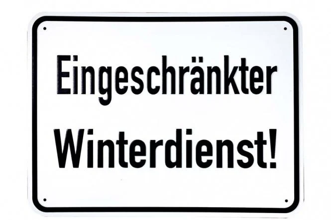 ALU-Schild gepr.,400mm breit, 300mm hoch Eingeschränkter Winterdienst